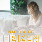 Nachhaltig Heizen
